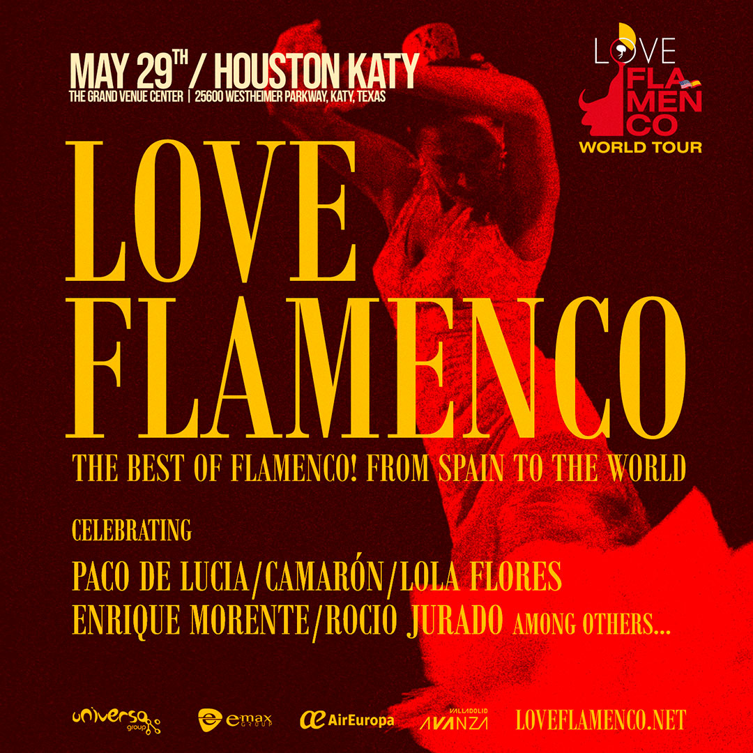 Houston Love Flamenco The Best of flamenco from Spain to the world